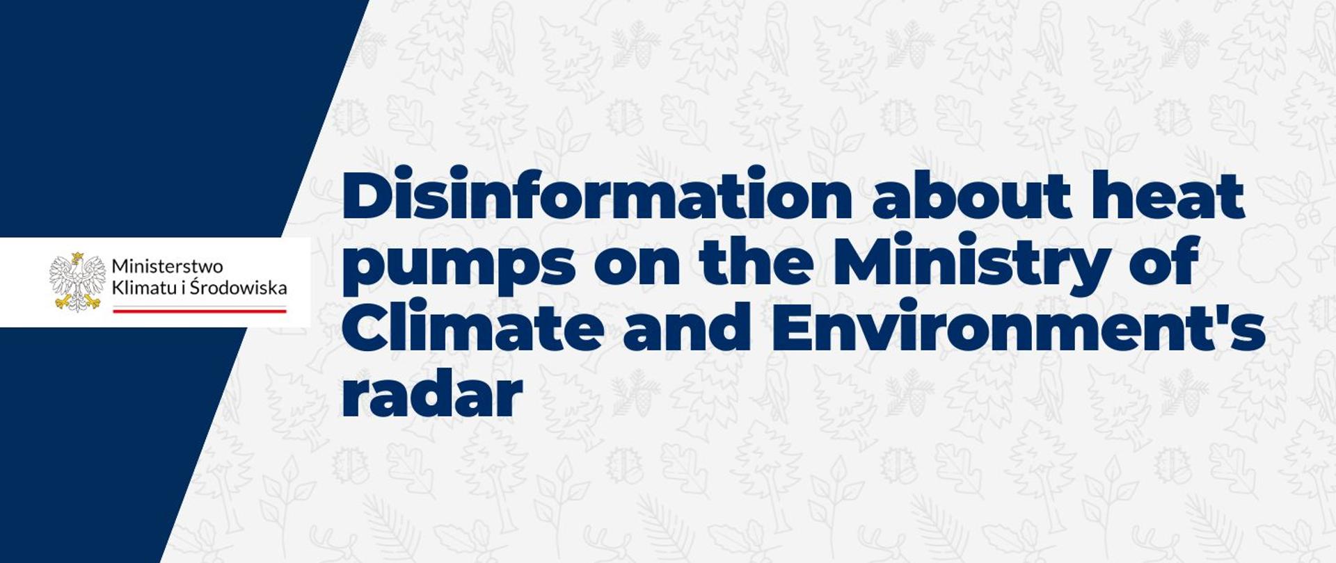 Disinformation about heat pumps on the Ministry of Climate and Environment's radar