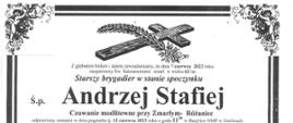 Nekrolog zmarłego wieloletniego komendanta rejonowego i powiatowego tutejszej komendy, st. bryg. w stan. spocz. Andrzeja Stafieja. 