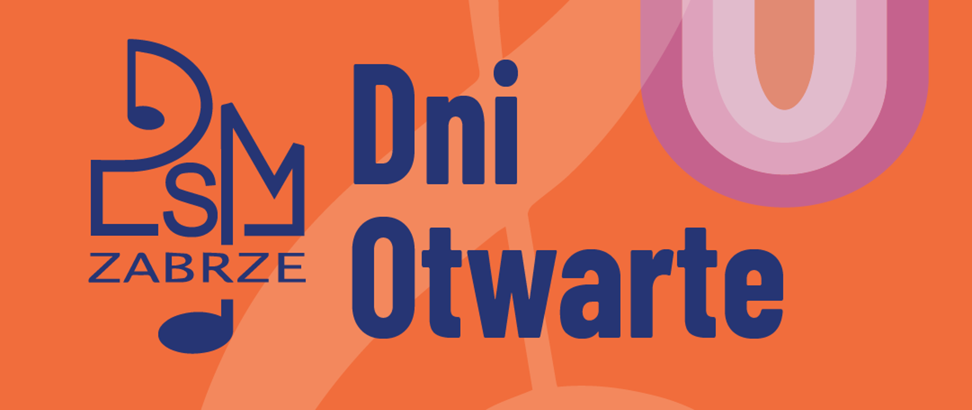 Grafika przedstawia plakat o otwartych dniach w Państwowej Szkole Muzycznej w Zabrzu, z dominującym pomarańczowym tłem i dużym niebieskim napisem „Dni Otwarte”. W tle widnieje stylizowany klucz wiolinowy oraz kolorowe, abstrakcyjne kształty w odcieniach fioletu i różu. Informacje o terminach wydarzeń są podane w białym tekście na środku plakatu.