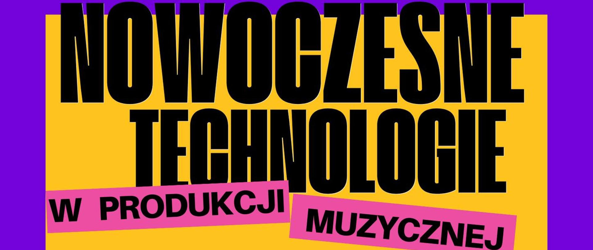 Nowoczesne technologie w produkcji muzycznej - warsztaty