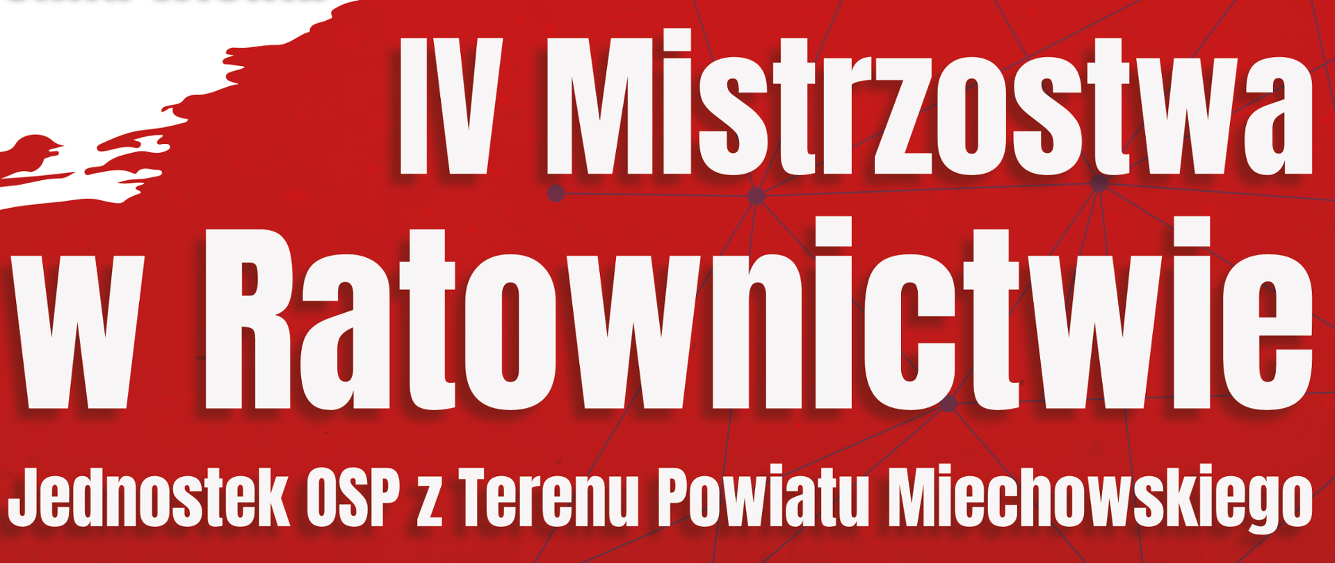 IV MISTRZOSTWA W RATOWNICTWIE JEDNOSTEK OSP