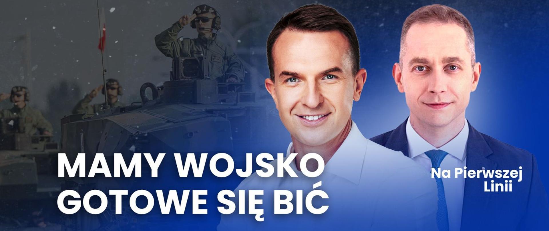 Mamy wojsko gotowe się bić - rozmowa Adama Szłapki z Cezarym Tomczykiem