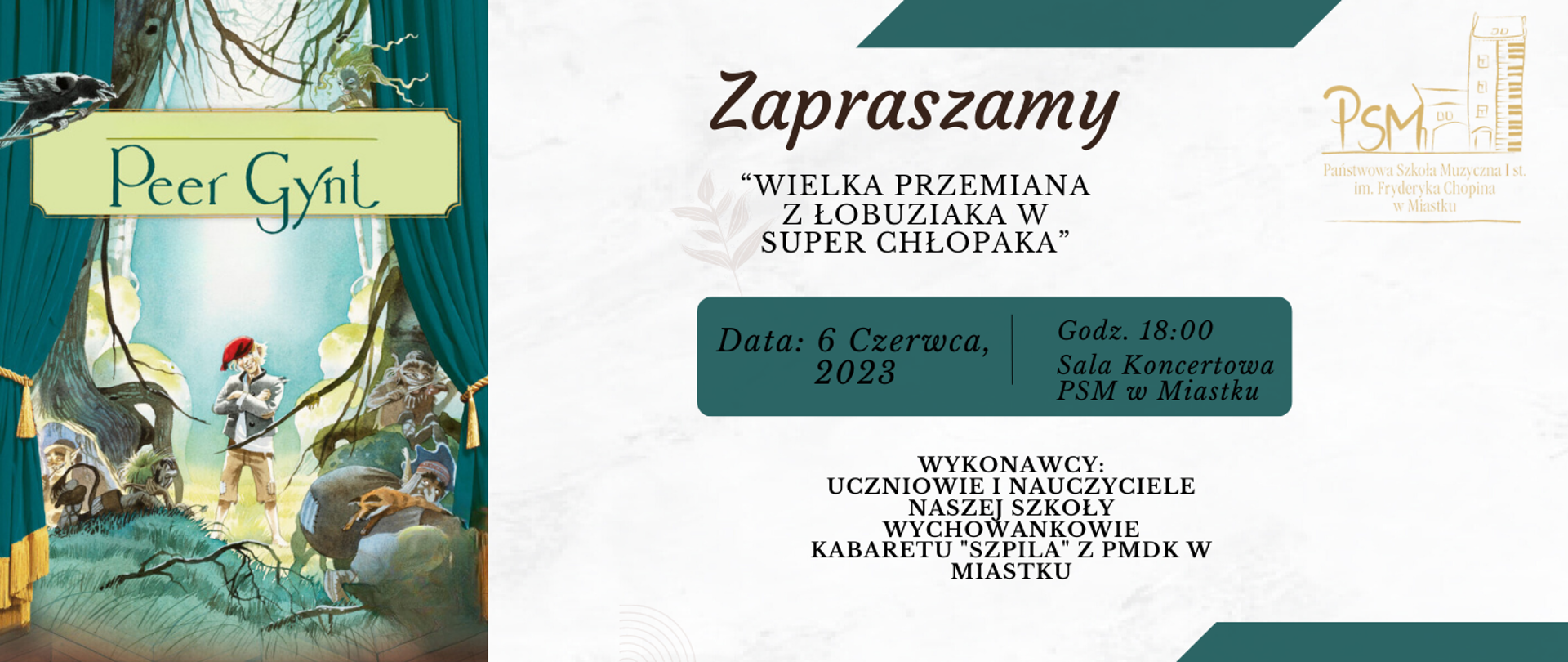 Grafika informująca o koncercie "Per Gynt - wielka przemiana łobuziaka w super chłopaka", który odbędzie się 6 czerwca 2023 r. o godz. 18:00 w sali koncertowej naszej szkoły. 