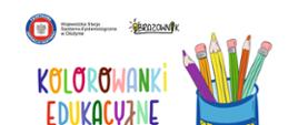 W nagłówku logo Inspekcji Sanitarnej, poniżej kolorowy napis kolorowanki edukacyjne , niebiesko-żółty kubek z kolorowymi kredkami. Poniżej krótki opis kolorowanek.