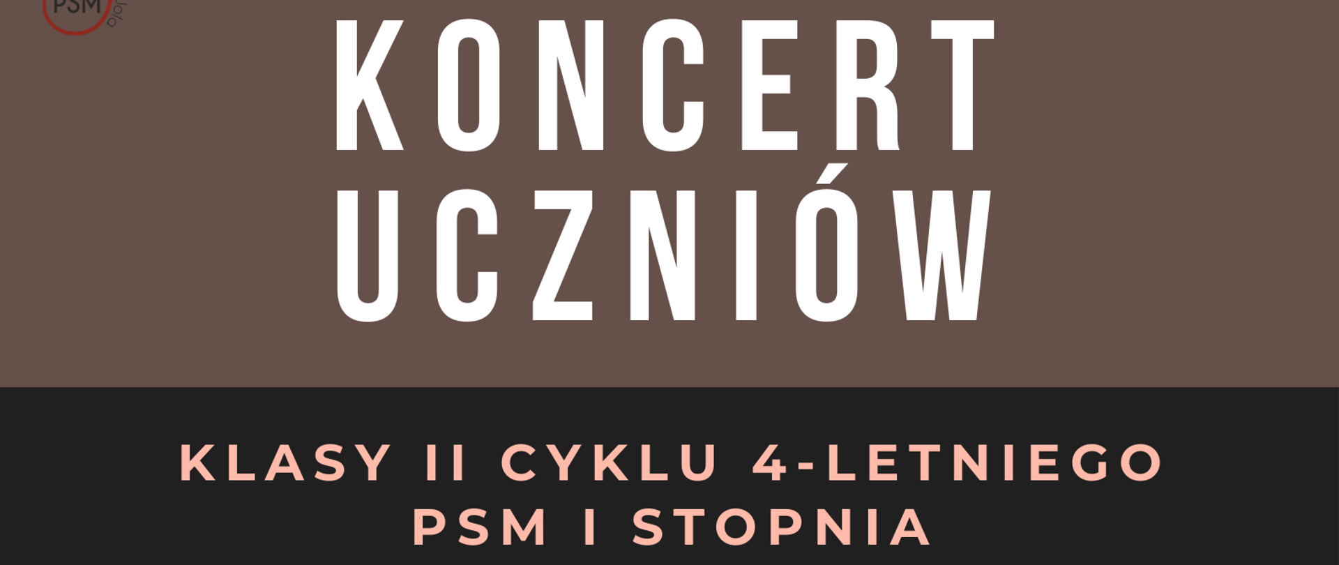 Plakat koncertu na ciemno brązowym tle w górnym rogu nutka- logo Państwowej Szkoły Muzycznej I i II stopnia w Stalowej Woli, obok nazwa sekcji akordeonu, instrumentów dętych i perkusji I i II stopnia, poniżej zdjęcia instrumentów dętych. W dolnej części plakatu data i godzina koncertu.