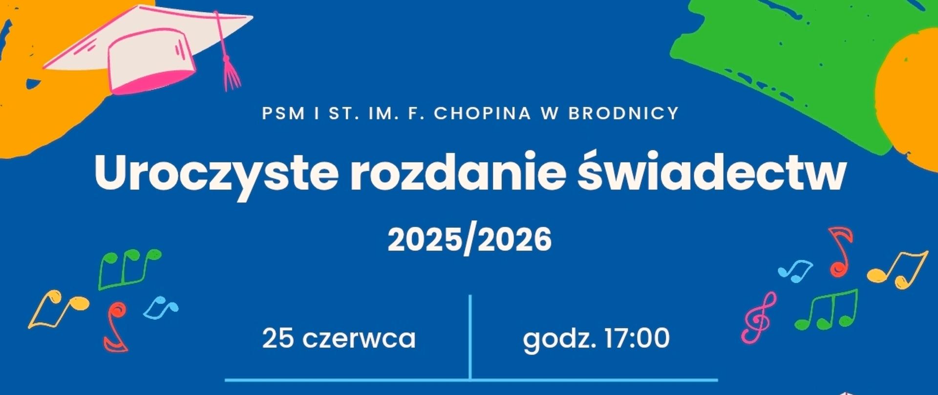 Plakat na niebieskim tle z informacją o uroczystym rozdaniu świadectw w dniu 25.06.2026r., o godz. 17:00