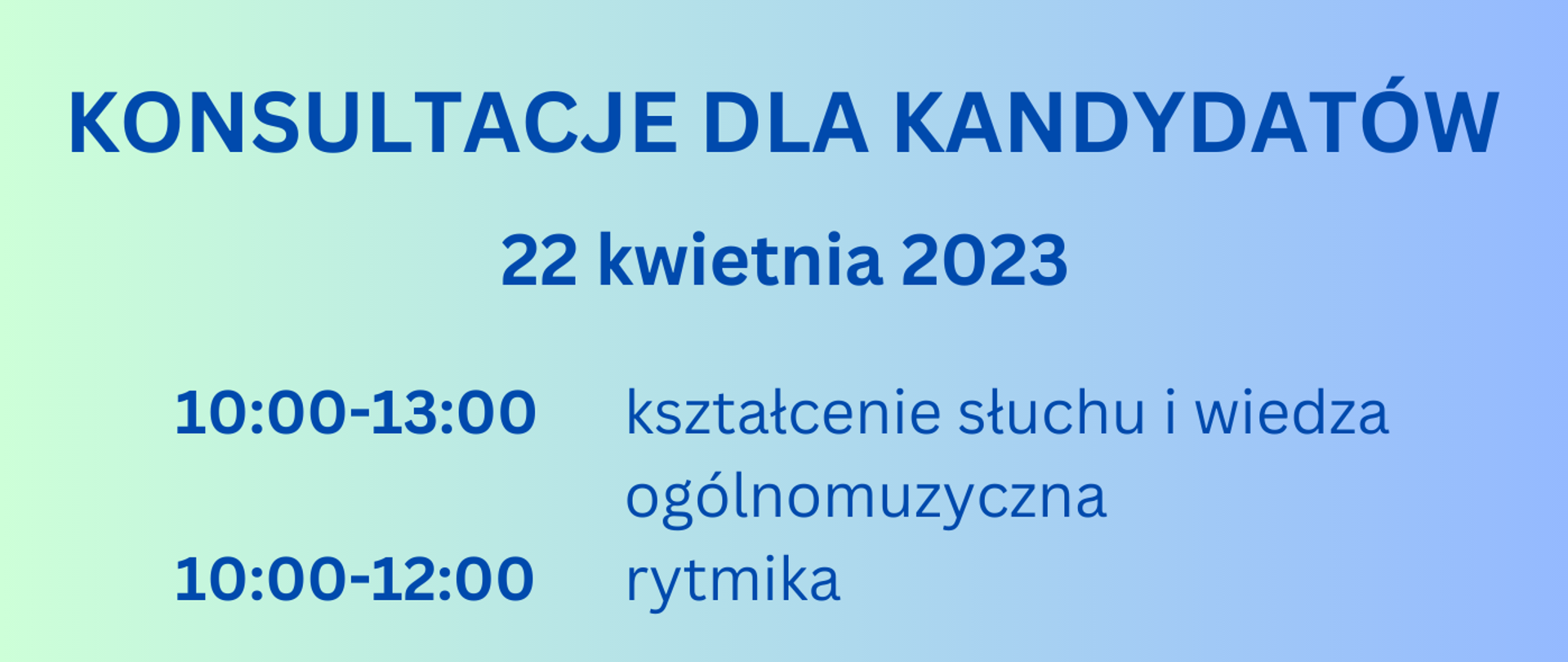na zielono-niebieskim tle napis Konsultacje dla kandydatów, poniżej data, godziny i przedmioty, z których odbywają się konsultacje