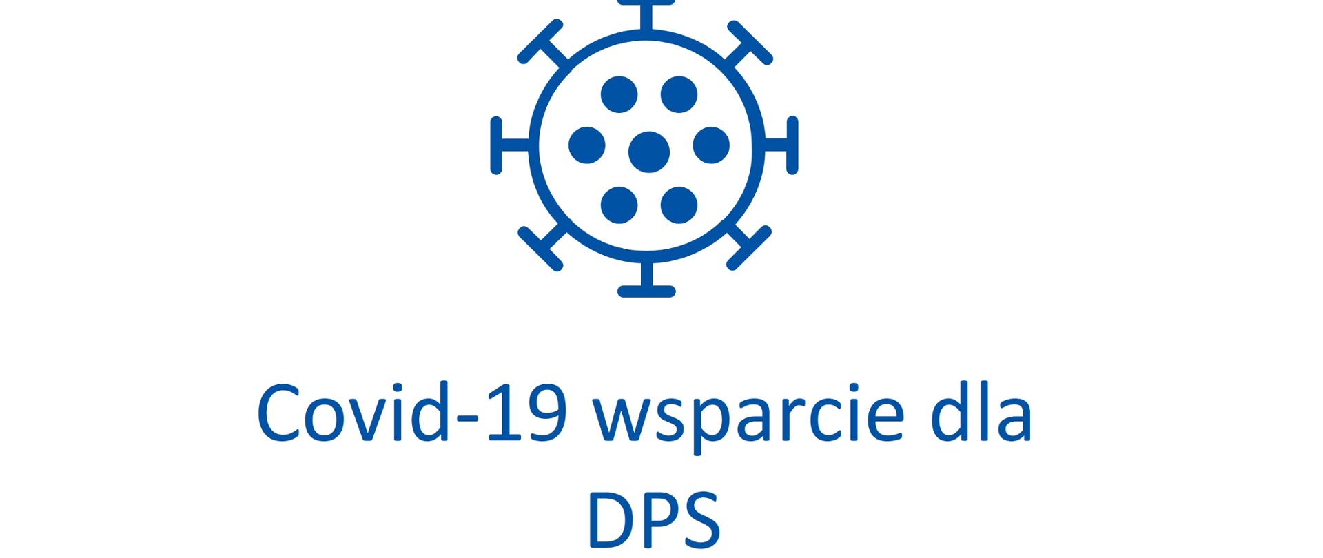 napis o treści Covid-10 wsparcie dla DPS