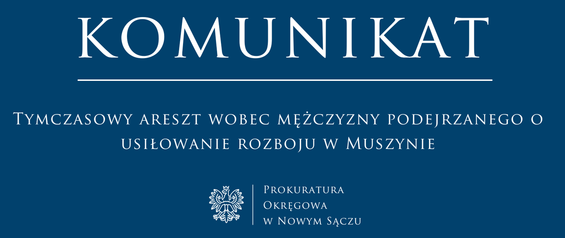 Tymczasowy areszt wobec mężczyzny podejrzanego o usiłowanie rozboju w Muszynie