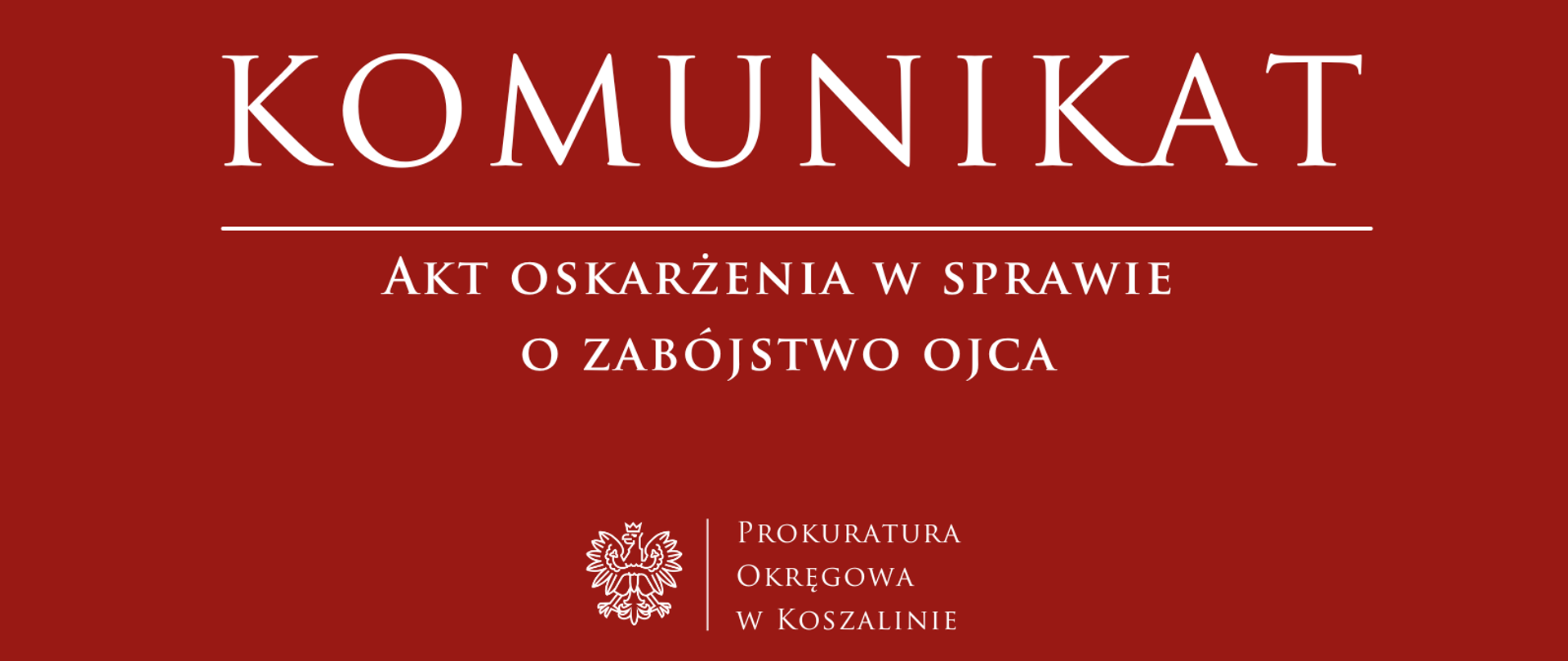 Akt oskarżenia w sprawie o zabójstwo ojca