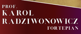 Ukośna fioletowa ramka z informacją: prof. Karol Radziwonowicz fortepian, 
