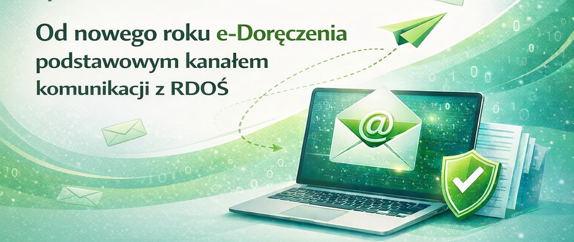 Grafika informacyjna Regionalnej Dyrekcji Ochrony Środowiska w Łodzi. Na zielonym tle widoczny napis: „Od nowego roku e-Doręczenia podstawowym kanałem komunikacji z RDOŚ”. Obok znajduje się laptop z ikoną e-maila, papierowy samolot symbolizujący wysyłkę wiadomości oraz tarcza z haczykiem oznaczająca bezpieczeństwo korespondencji elektronicznej.