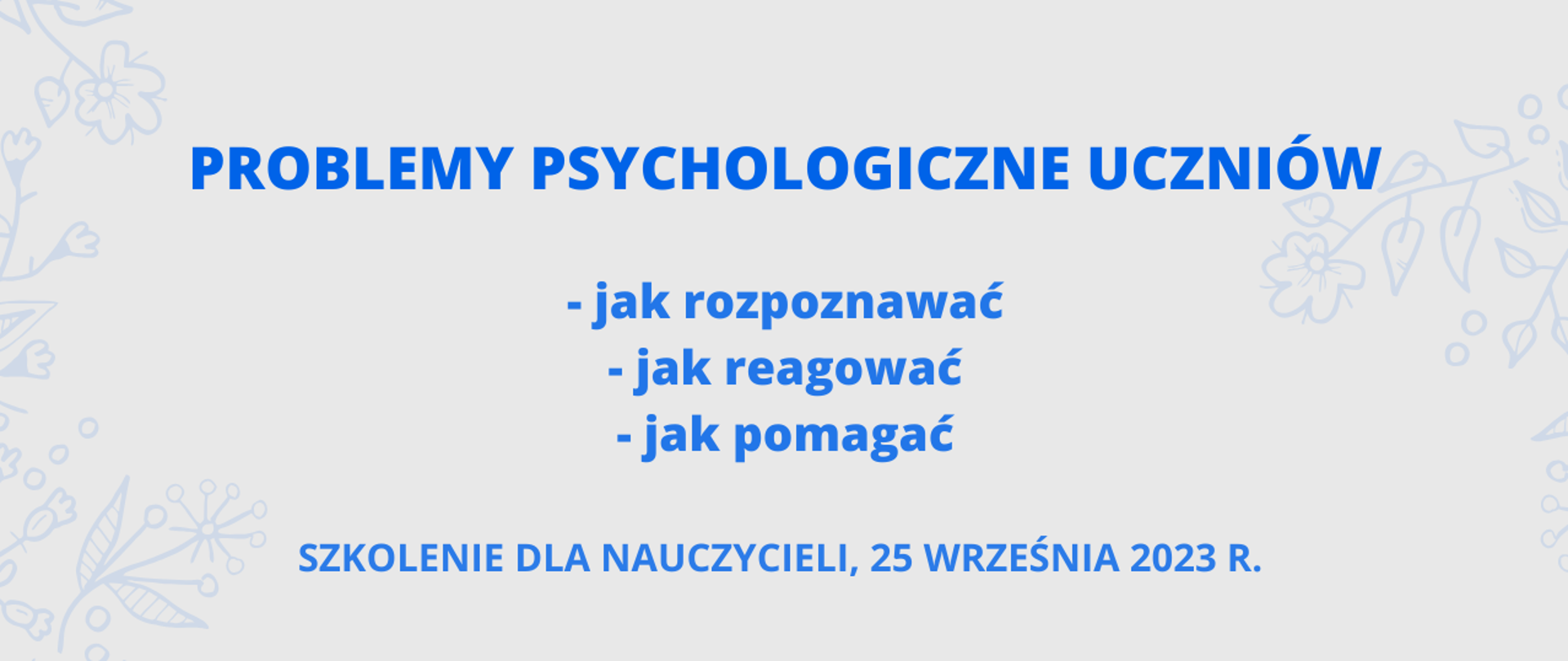 Afisz szkolenia - 'Problemy psychologiczne uczniów'