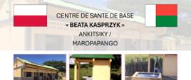 The naming ceremony of the Beata Kasprzyk Health Center in Ankitsiky