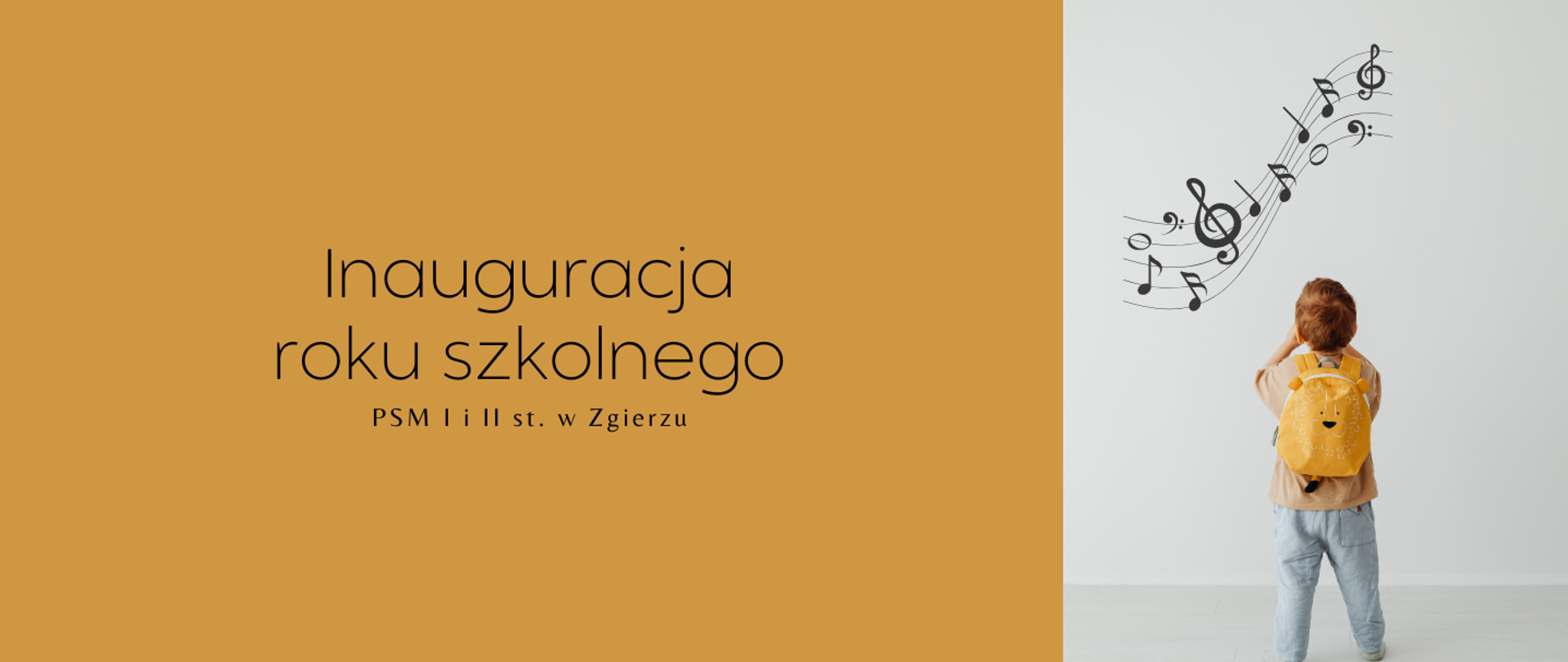 Grafika informująca o inauguracji roku szkolnego w PSM I i II stopnia w Zgierzu. Po lewej stronie napis „Inauguracja roku szkolnego”, poniżej „PSM I i II st. w Zgierzu”. Po prawej stronie dziecko z żółtym plecakiem patrzy na unoszące się nad nim nuty.