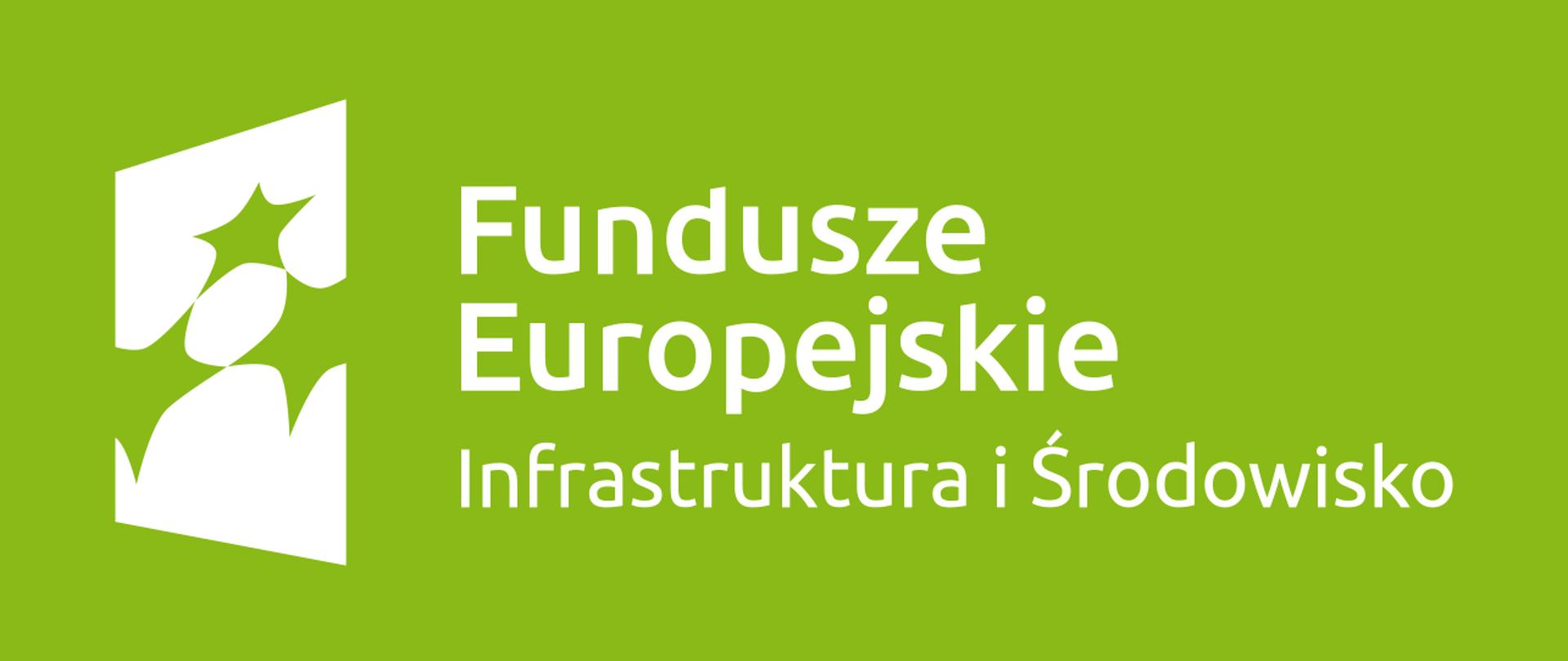 Logo Funduszy Europejskich Infrastruktura i Środowisko na zielonym tle