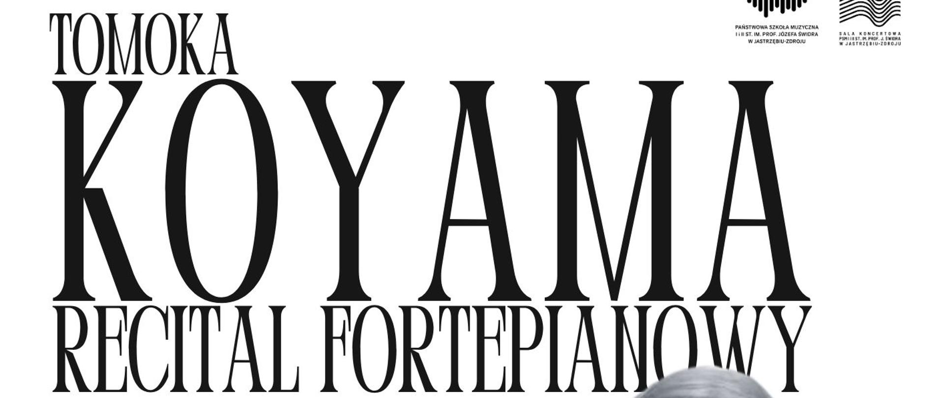 Plakat informacyjny dotyczący Recitalu fortepianowego Tomoka Koyamy odbywającego się w dniu 13.10.2026 o godz. 16.00.