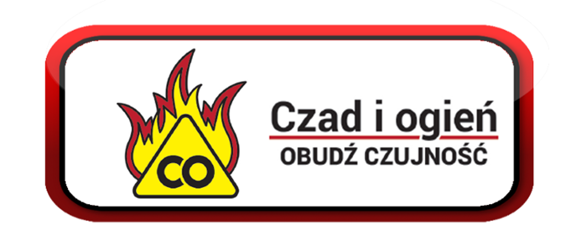 Zdjęcie przedstawia logo kampanii, w ramce ogień i napis czad i ogień, obudź czujność