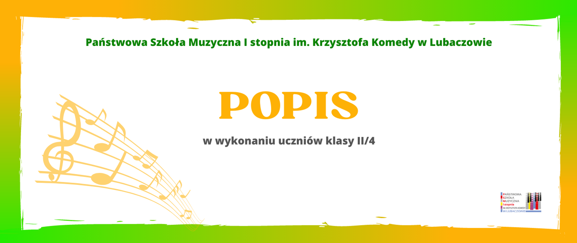 Grafika na białym tle z logo szkoły po prawej stronie i nutkami po stronie lewej oraz tekstem "Popis w wykonaniu uczniów klasy II/4"