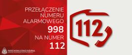 Przełączenie numeru alarmowego 998 na numer 112.