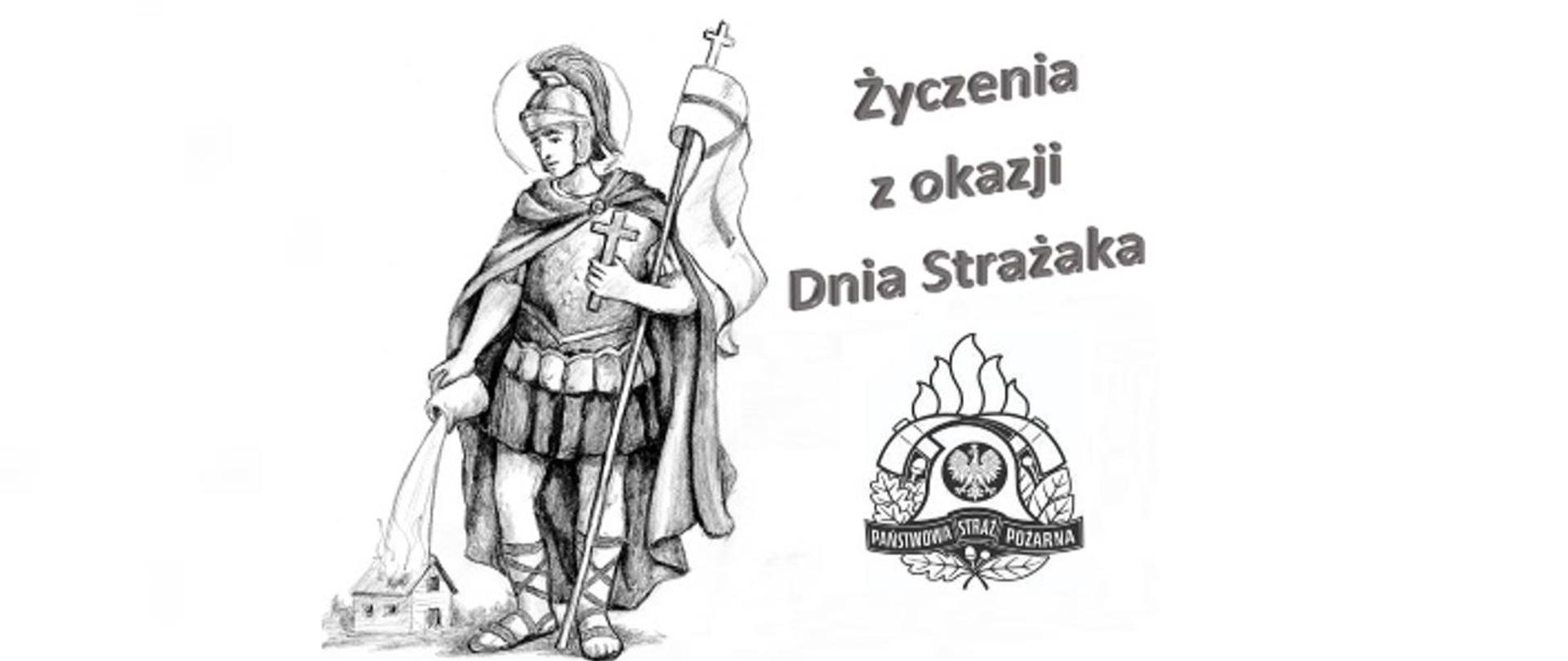 Grafika przedstawia figurkę Świętego Floriana z napisem Życzenia z okazji Dnia Strażaka. U dołu grafiki logo Państwowej Straży Pożarnej.