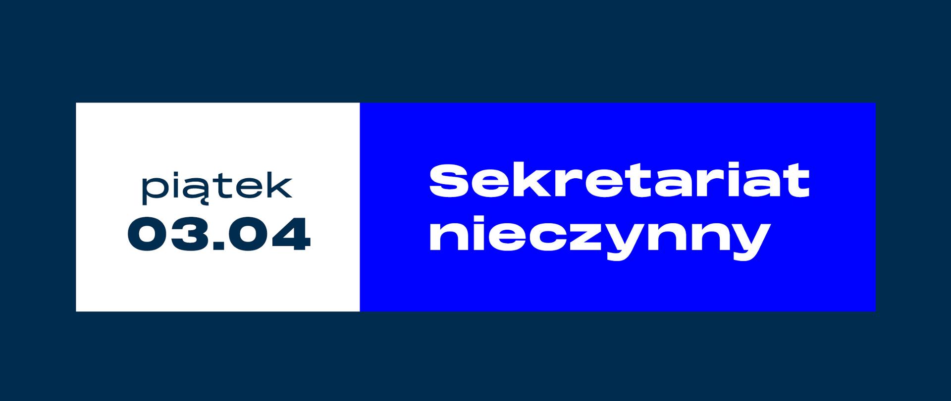Sekretariat nieczynny 03.04