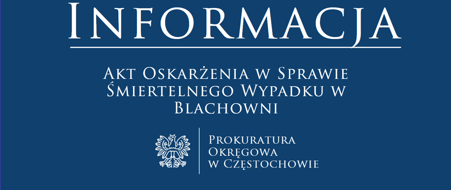 AKT OSKARZENIA W SPRAWIE ŚMIERTELNEGO WYPADKU W BLACHOWNI
