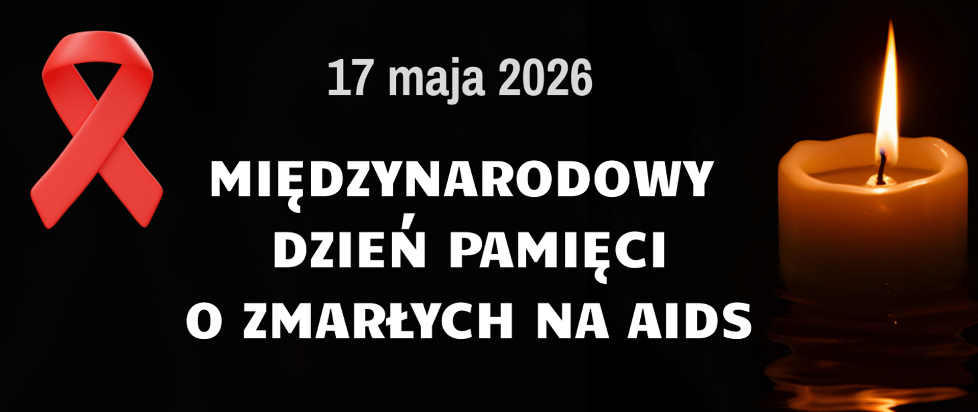 17 maja 2026 r. Międzynarodowy Dzień Pamięci o Zmarłych na AIDS