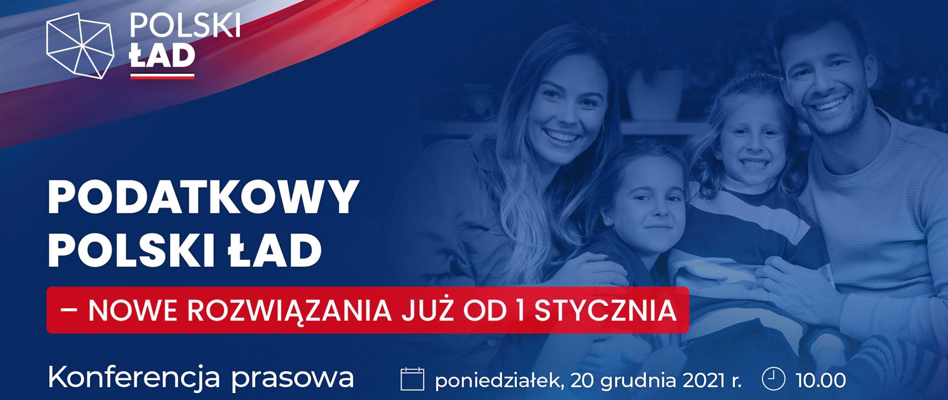 Zapowiedź konferencji prasowej o podatkowym Polskim Ładzie