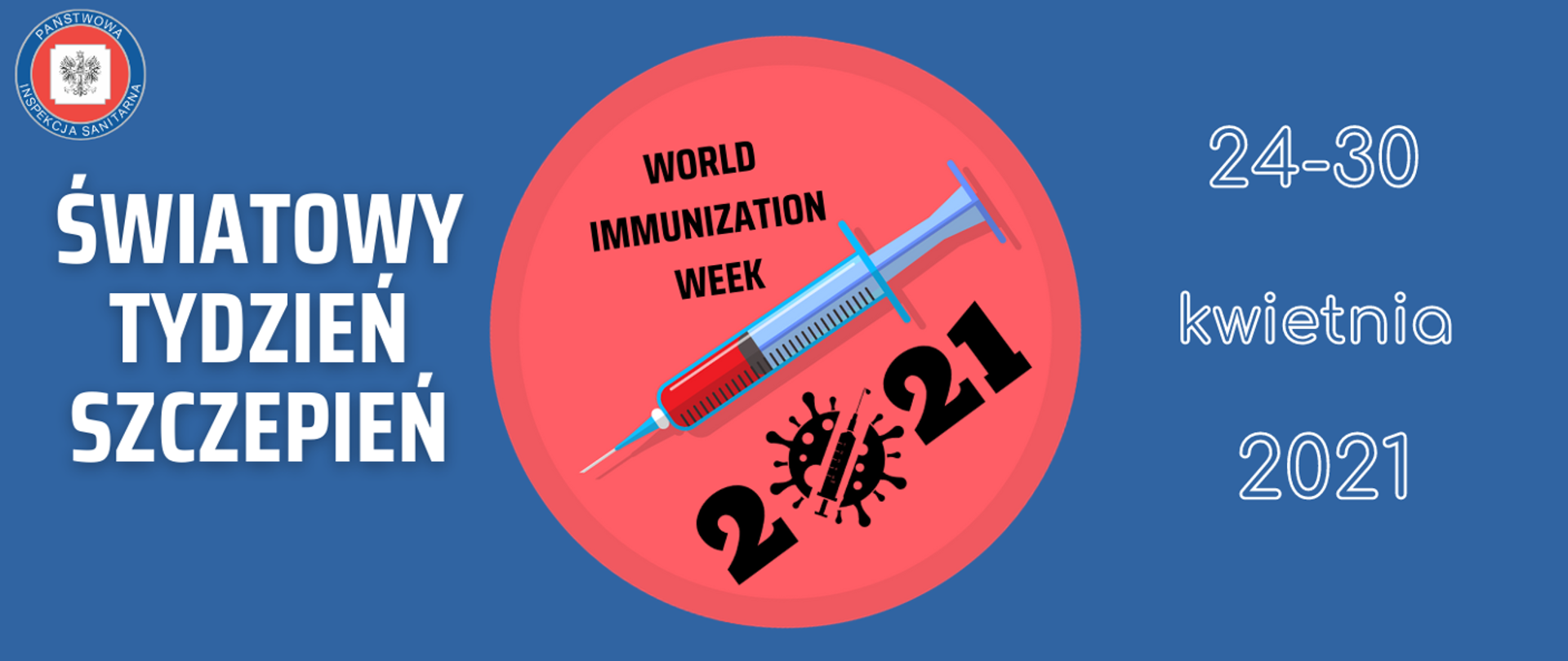 Światowy Tydzień Szczepień 2021 – 24-30 kwietnia 2021 r.