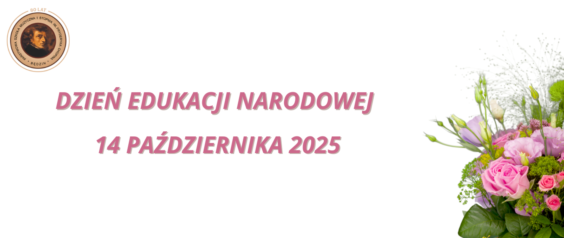 baner na białym tle, na środku napis, w prawym rogu bukiet kwiatów, po lewej logo szkoły
