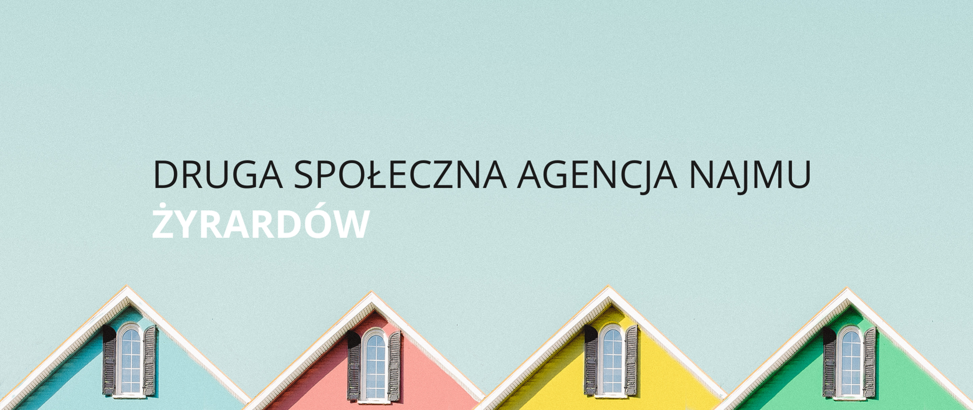 Grafika - dachy domów, napis: Druga społeczna agencja najmu Żyrardów