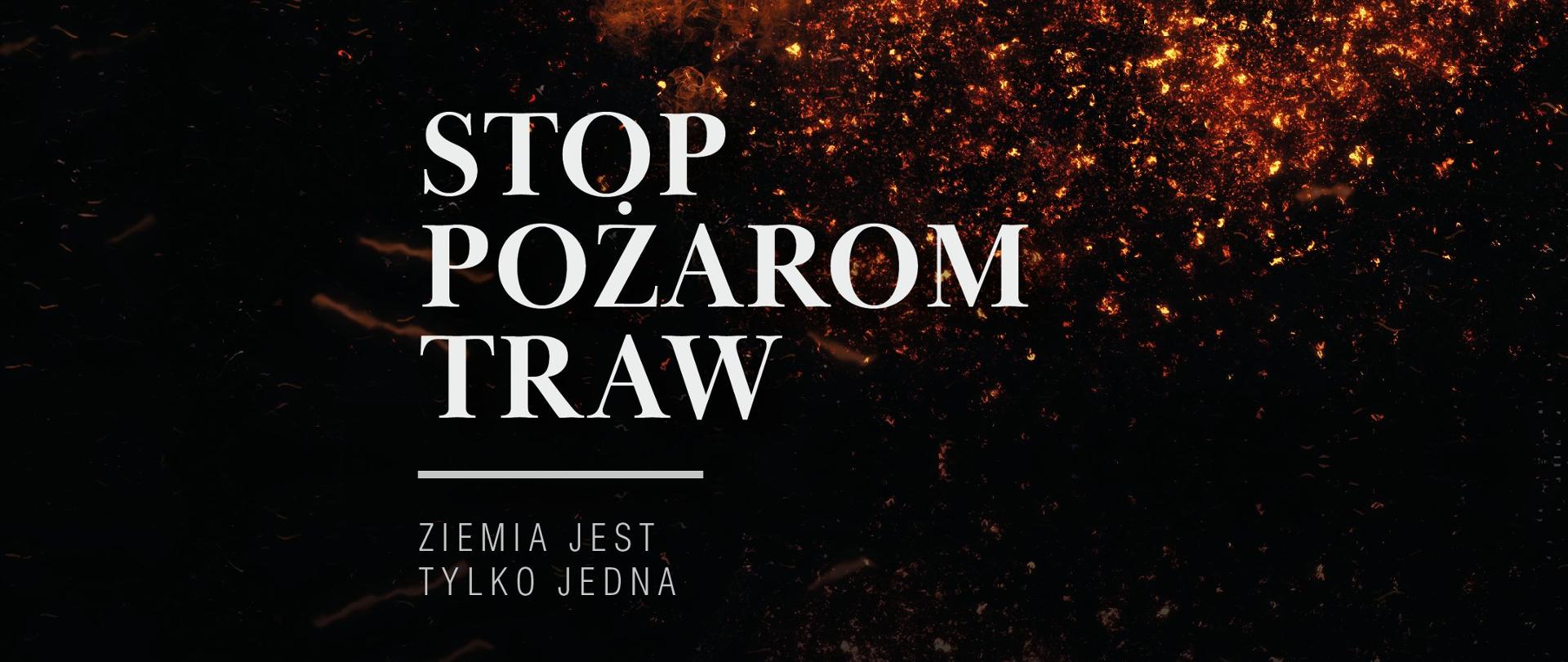 Zdjęcie przedstawia plakat promujący akcję STOP POŻAROM TRAW.