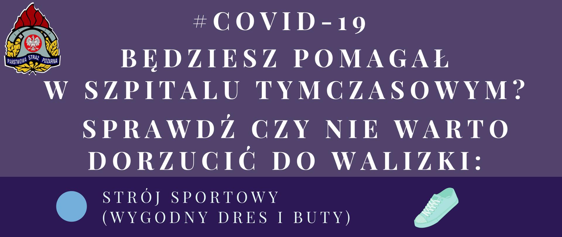 Infografika z informacją dla ratowników, którzy będą pomagali w szpitalach tymczasowych.