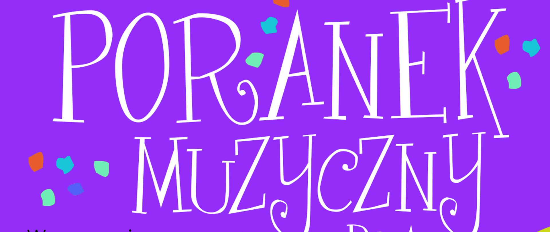 Na fioletowym tle na górze plakatu napis: Państwowa Szkoła Muzyczna I stopnia im. Emila Młynarskiego w Augustowie zaprasza na spotkanie pt. Poranek Muzyczny dla dzieci. Poniżej z lewej strony w programie: „w lekkim tonie o bon tonie – Paulina Rowińska, muzyka różnych kompozytorów w wykonaniu uczniów naszej szkoły, sobota 27.05.2023, godz. 11.00, sala koncertowa PSM Augustów, ul. Wybickiego 1, wstęp wolny. W prawej dolnej części plakatu kontur kury w kolorowe cętki z żółtym grzebieniem i ogonem z klawiaturą fortepianu.