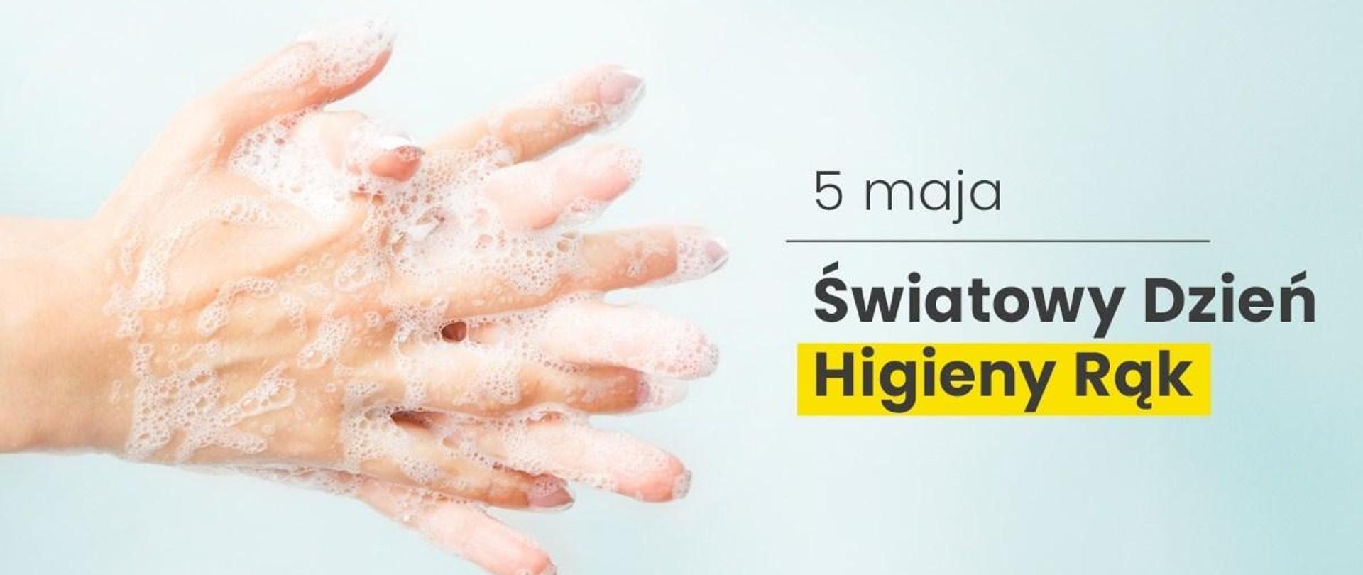 Światowy Dzień Higieny Rąk 
