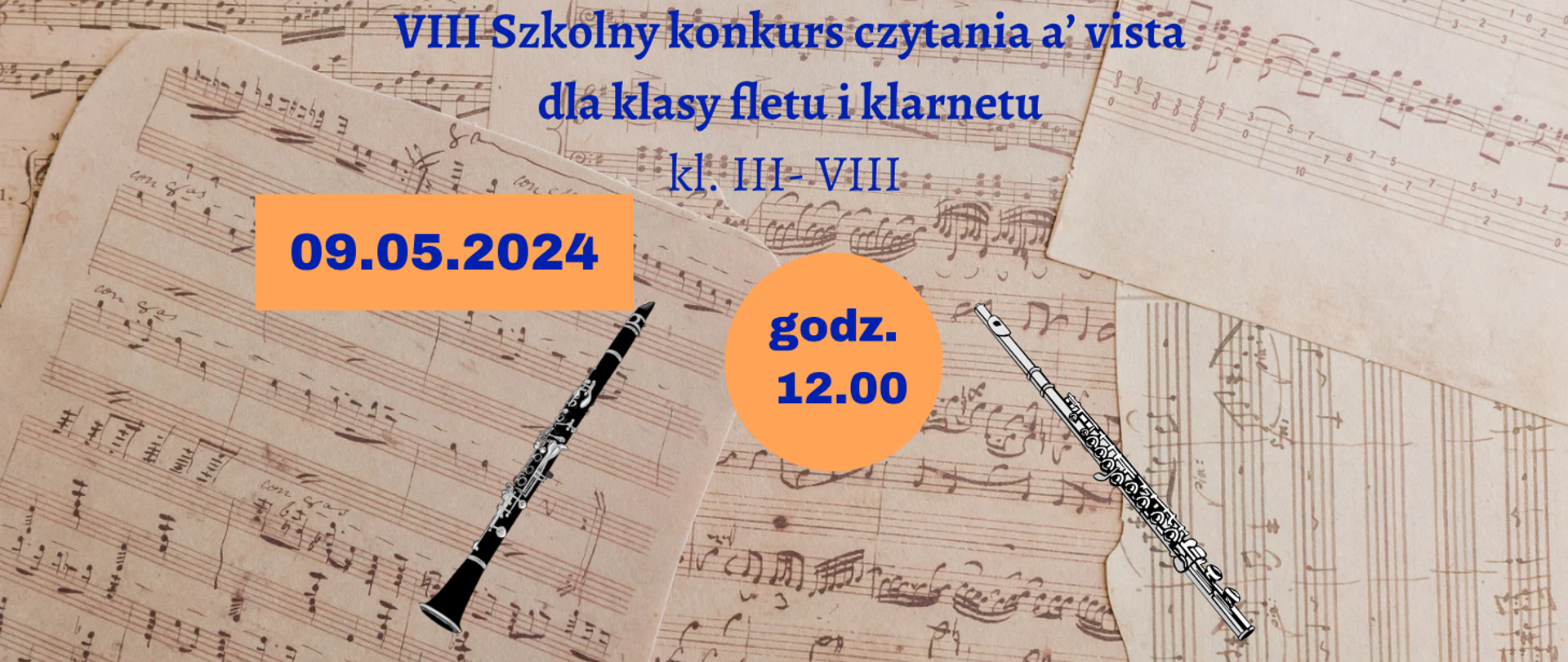 Na tle z rękopisów nutowych klarnet i flet. Na środku informacja: VIII Szkolny konkurs czytania a'vista klas fletu i klarnetu 09/05.2024r. 