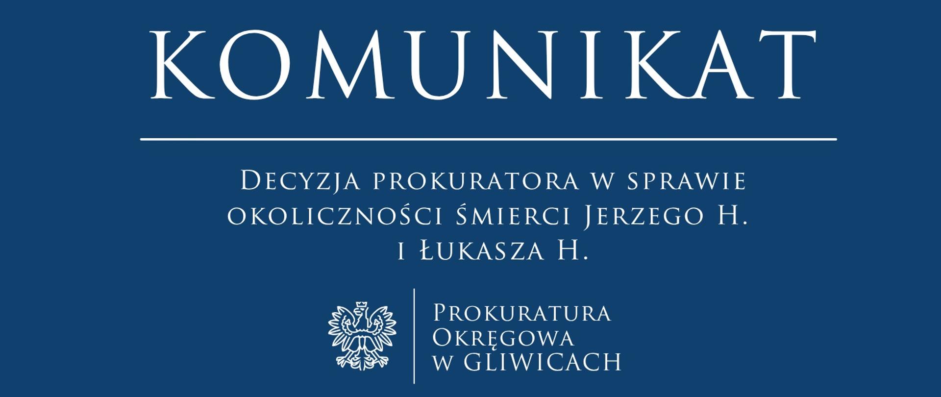 Decyzja prokuratora w sprawie okoliczności śmierci Jerzego H. i Łukasza H.