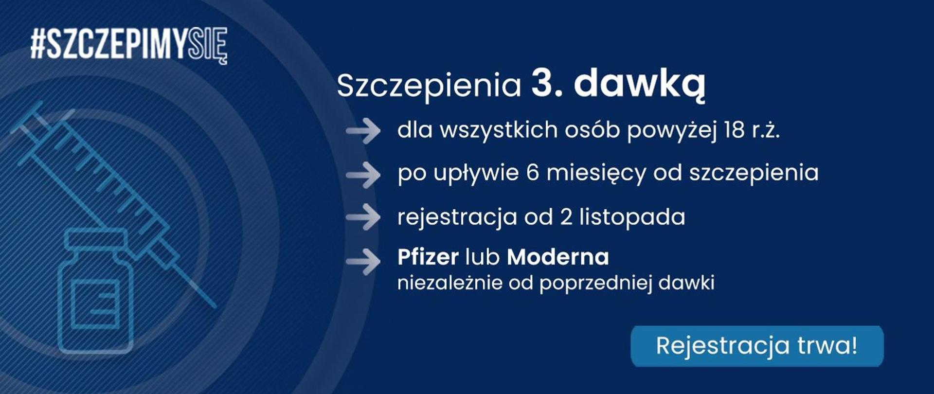 3. dawka szczepień przeciwko COVID-19 dostępna dla wszystkich osób pełnoletnich