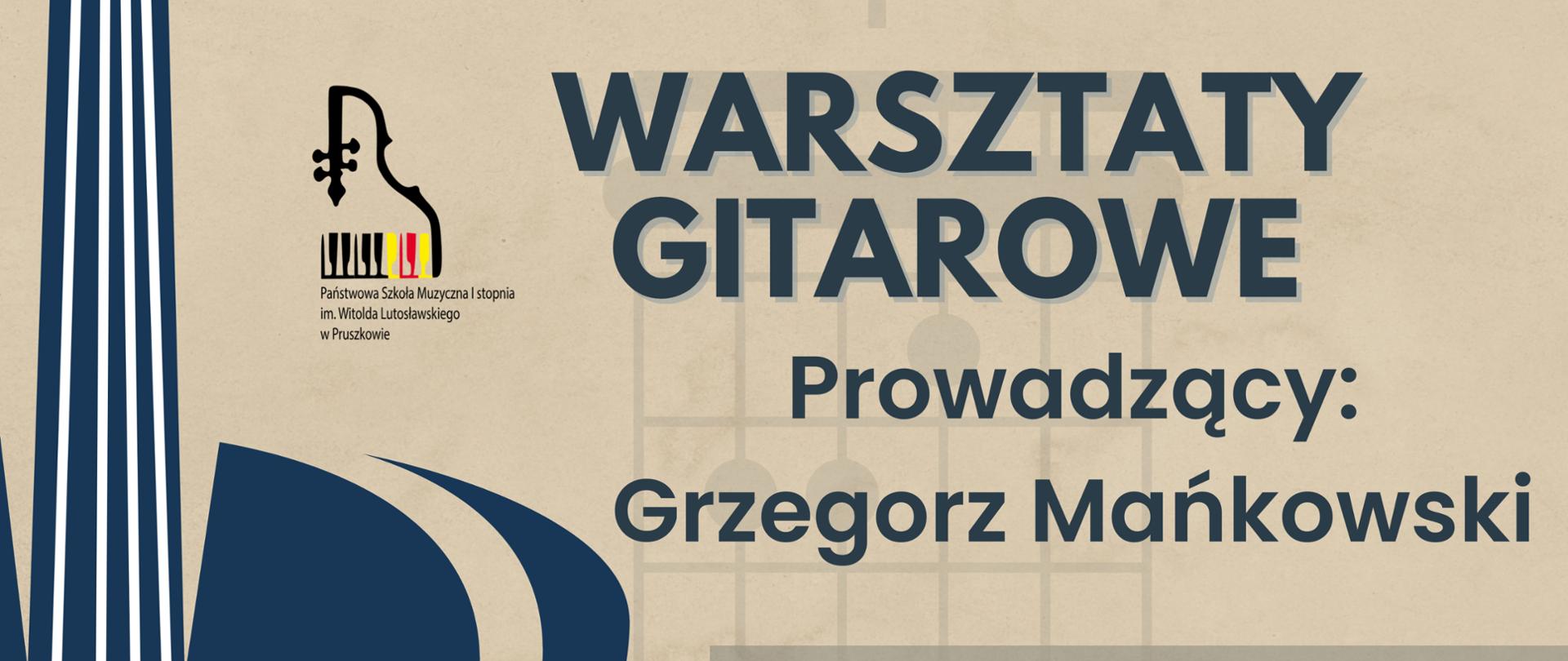 Plakat promuje wydarzenie muzyczne – warsztaty gitarowe organizowane przez Państwową Szkołę Muzyczną I stopnia imienia Witolda Lutosławskiego w Pruszkowie. Tło plakatu jest beżowe, ozdobione delikatnymi motywami muzycznymi, takimi jak nuty i siatka przypominająca papier nutowy. Po lewej stronie znajduje się duża ilustracja niebieskiej gitary akustycznej.
Centralna część plakatu zawiera tekst informacyjny: – Tytuł: „Jak ćwiczyć, żeby grać coraz lepiej” – Rodzaj wydarzenia: Warsztaty gitarowe – Prowadzący: Grzegorz Mańkowski – Data: 30 października 2025 roku – Godzina: 15:30 – Miejsce: Sala numer 4