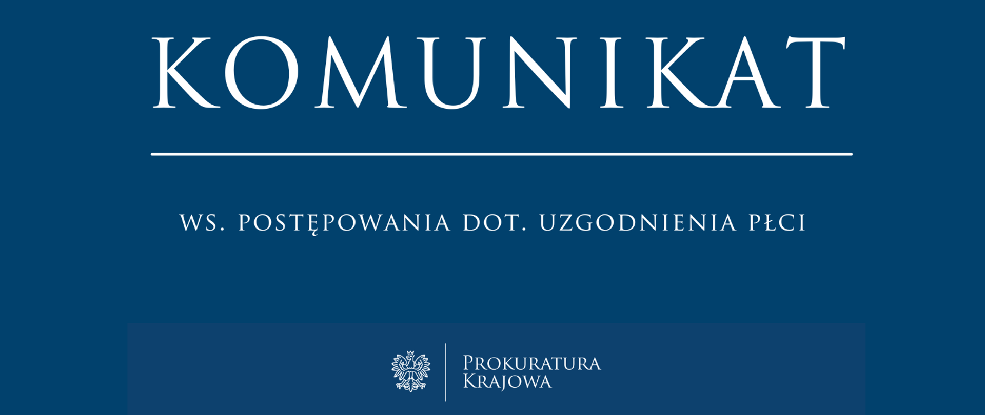 Komunikat ws. postępowania dot. uzgodnienia płci 