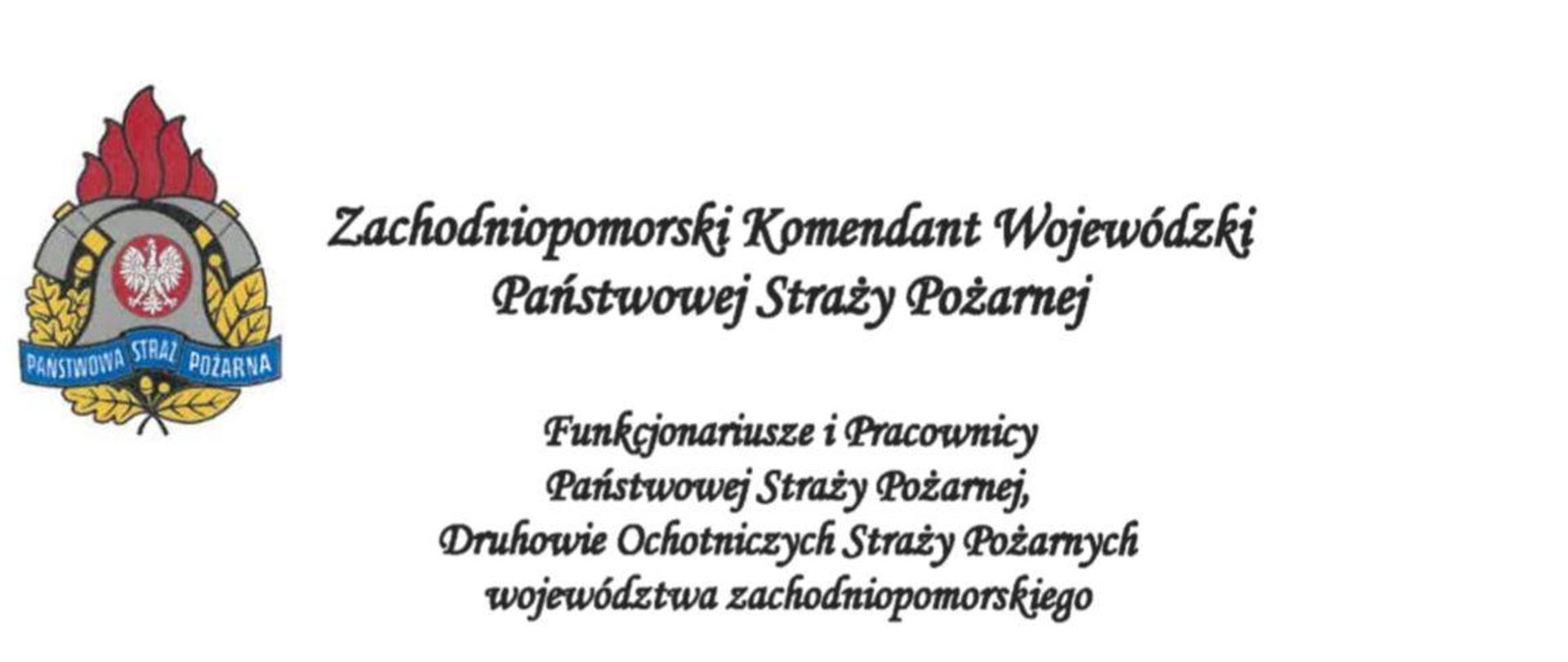 Na zdjęciu znajdują się życzenia Zachodniopomorskiego Komendanta Wojewódzkiego PSP st. bryg. Mirosława Pender