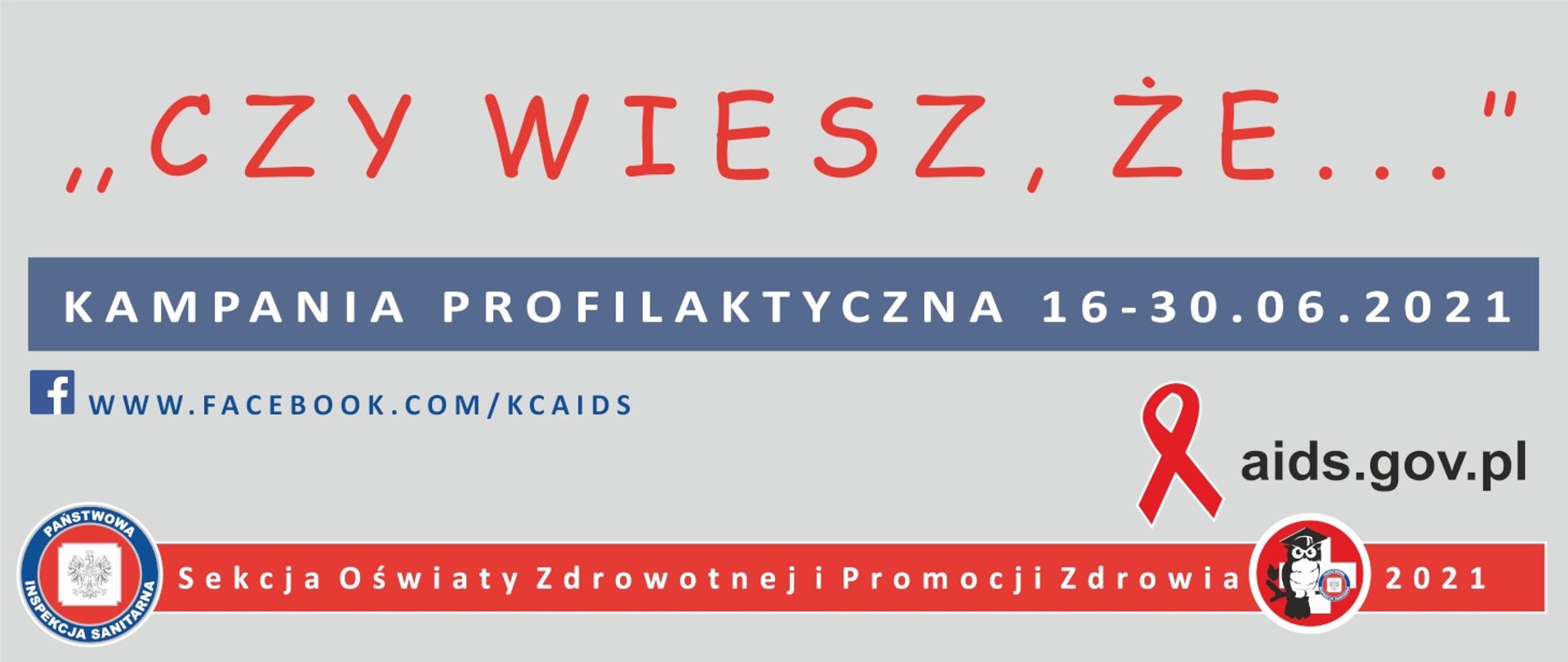 Czy wiesz, że... Kampania profilaktyczna AIDS 16-30.06.2021