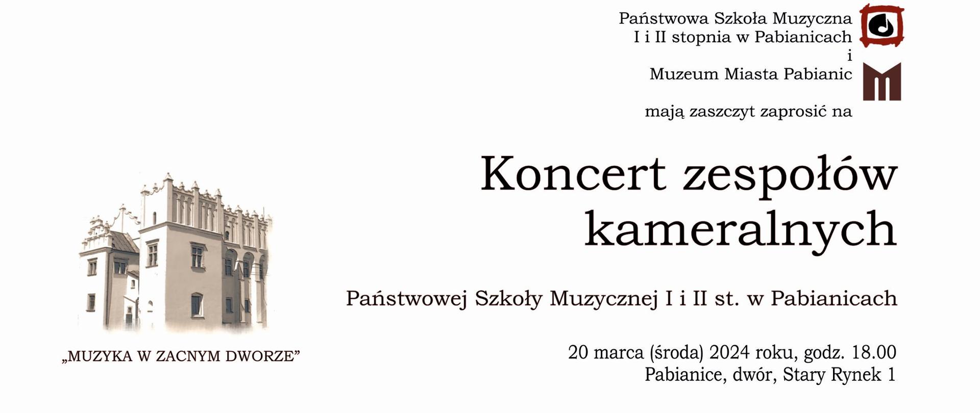 Jasna grafika z umieszczonym w tle budynkiem Muzeum Miasta Pabianic informująca o Koncercie zespołów kameralnych w dniu 20.03.2024 r. o godz. 18.