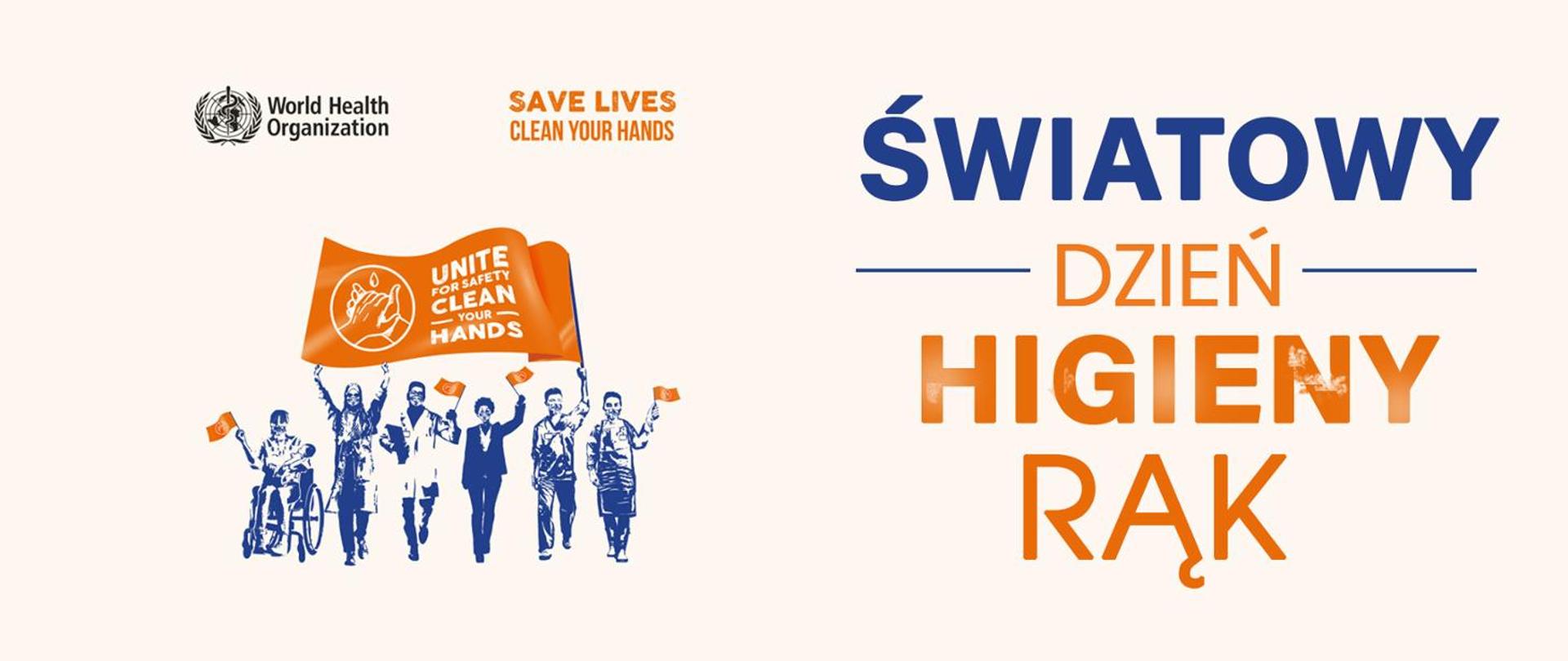 Przedstawiona jest grupa społeczeństwa z banerem na którym widnieje napis: Światowy Dzień Higieny Rąk