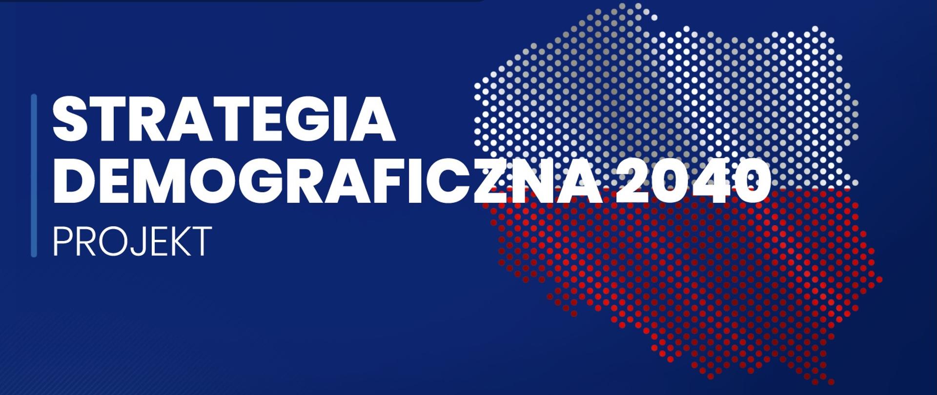 Strategia Demograficzna 2040 projekt