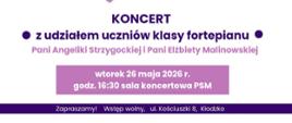 Plakat koncertu „Mój ulubiony utwór” organizowanego przez Państwową Szkołę Muzyczną I stopnia im. Fryderyka Chopina w Kłodzku z okazji Dnia Matki. Na grafice znajdują się ilustracje grających zwierzątek oraz informacje o koncercie uczniów klasy fortepianu, który odbędzie się 26 maja 2026 roku o godz. 16:30 w sali koncertowej szkoły.