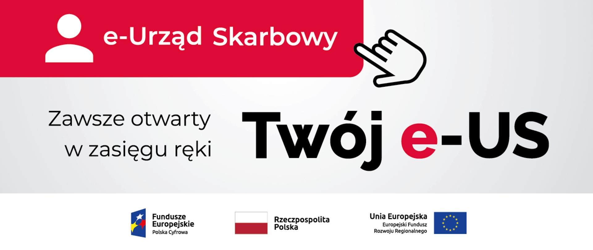 Grafika z napisami e-Urząd Skarbowy. Zawsze otwarty w zasięgu ręki. Twój e-US.