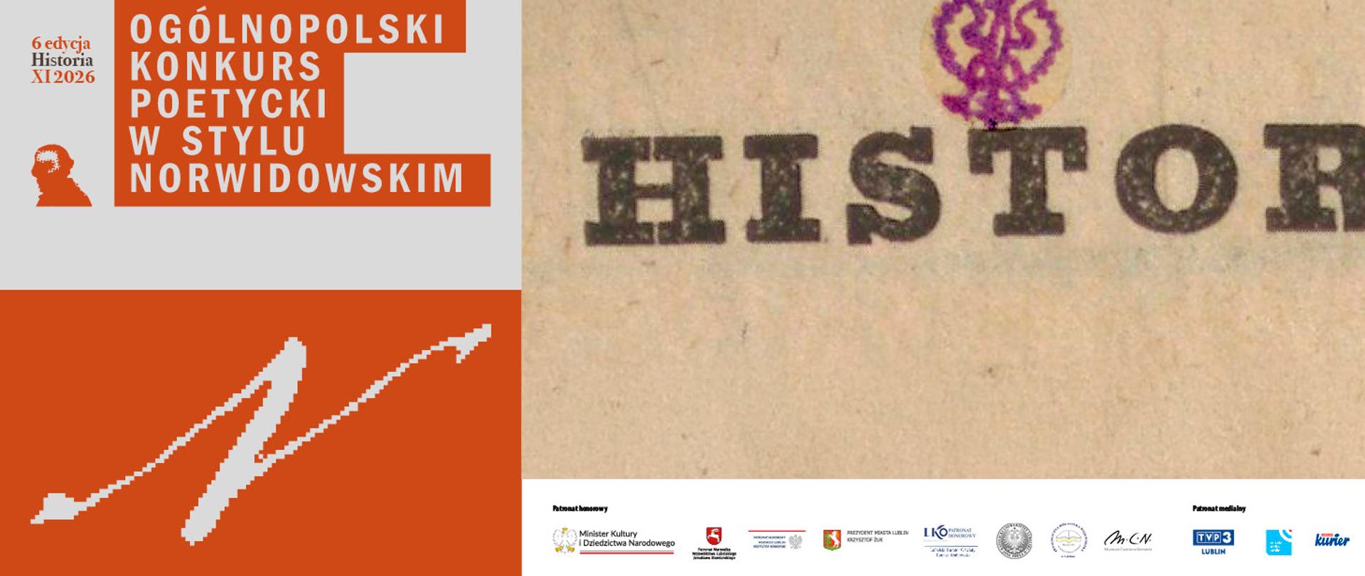 Baner konkursu poetyckiego. Biały tekst na pomarańczowym tle: Ogólnopolski Konkurs Poetycki w Stylu Norwidowskim, obok pomarańczowy i czarny tekst: 6 edycja Historia XI 2026. Niżej biały inicjał N na pomarańczowym tle, z boku urwane słowo HISTOR i pieczątka z orzełkiem