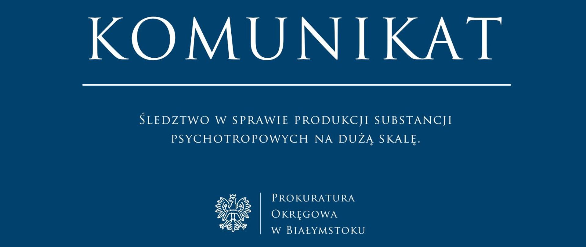 Śledztwo w sprawie produkcji substancji psychotropowych na dużą skalę.